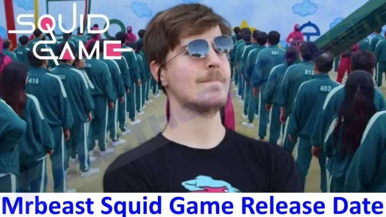 Mrbeast Squid Game Release Date: Detailed Information