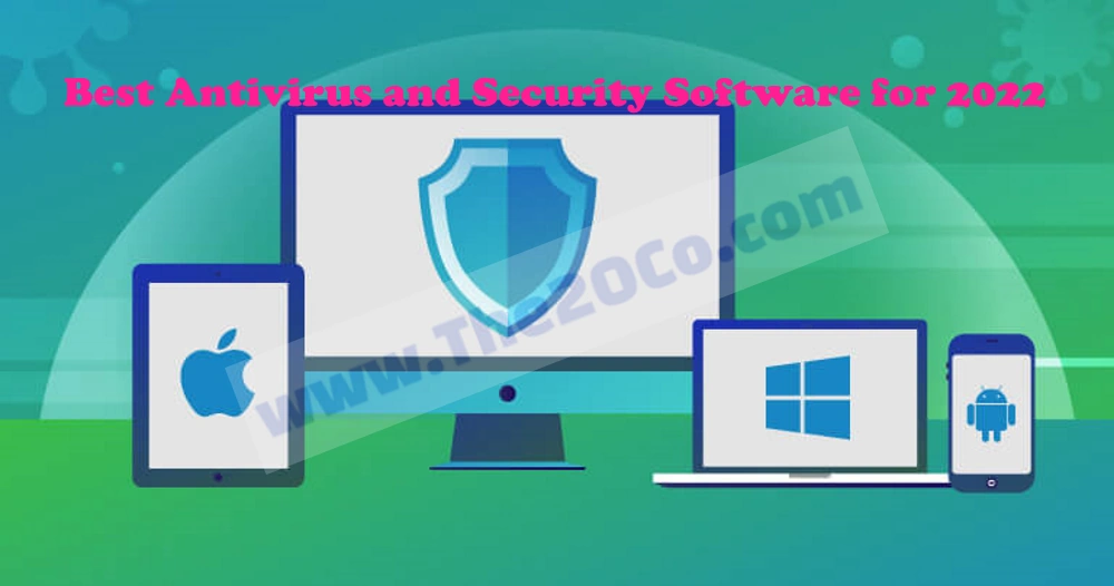 Best Antivirus and Security Software for 2022