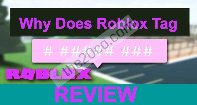 Why Does Roblox Tag