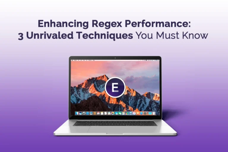 Enhancing Regex Performance: 3 Unrivaled Techniques You Must Know