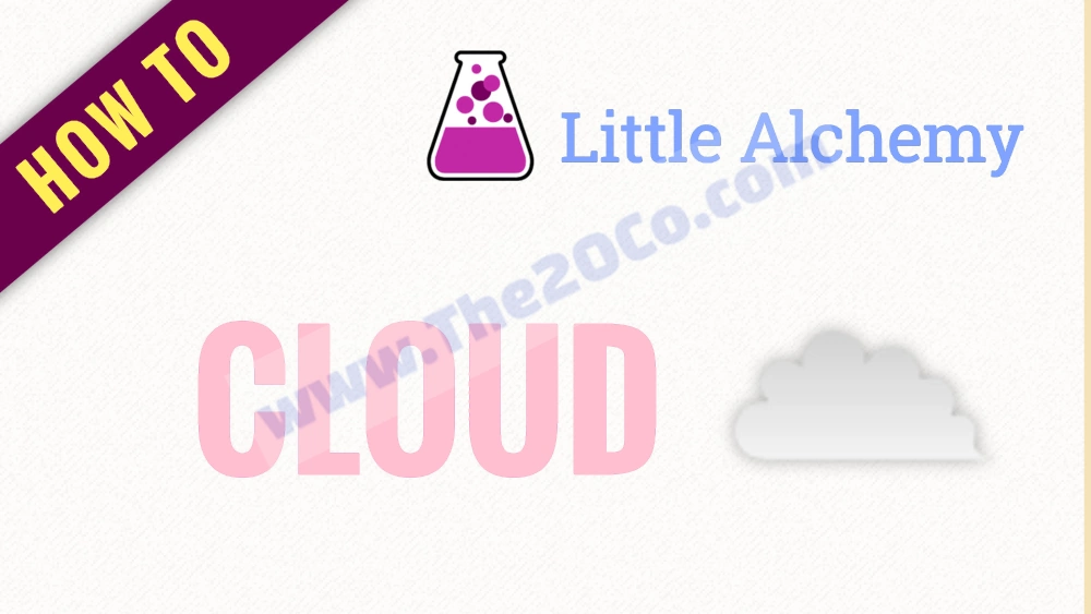 How To Make a Cloud in Little Alchemy?