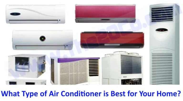What Type of Air Conditioner is Best for Your Home?