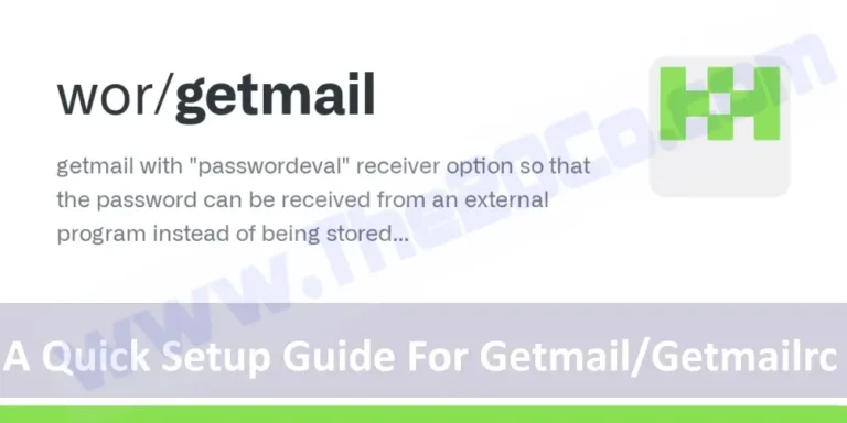 A Quick Setup Guide For Getmail/Getmailrc