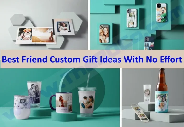 Best Friend Custom Gift Ideas with no Effort