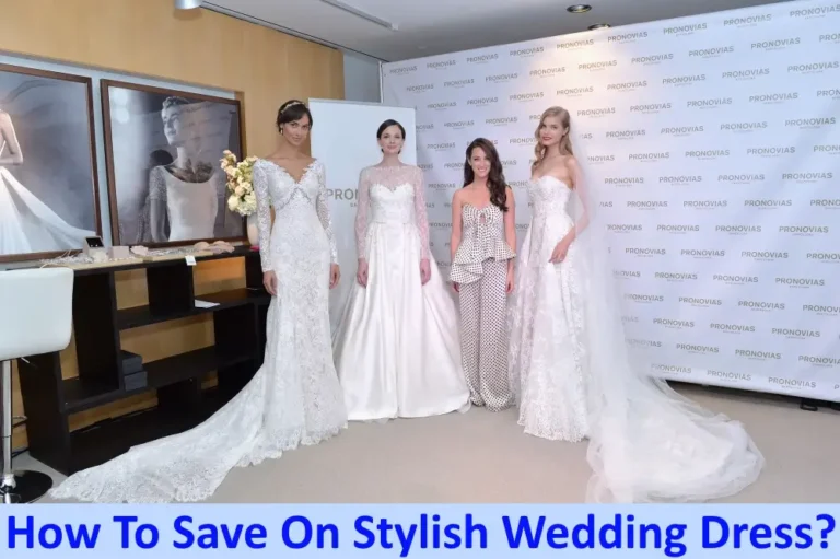How To Save On Stylish Wedding Dress?