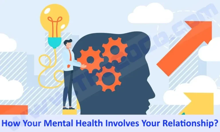 How Your Mental Health Involves Your Relationship?