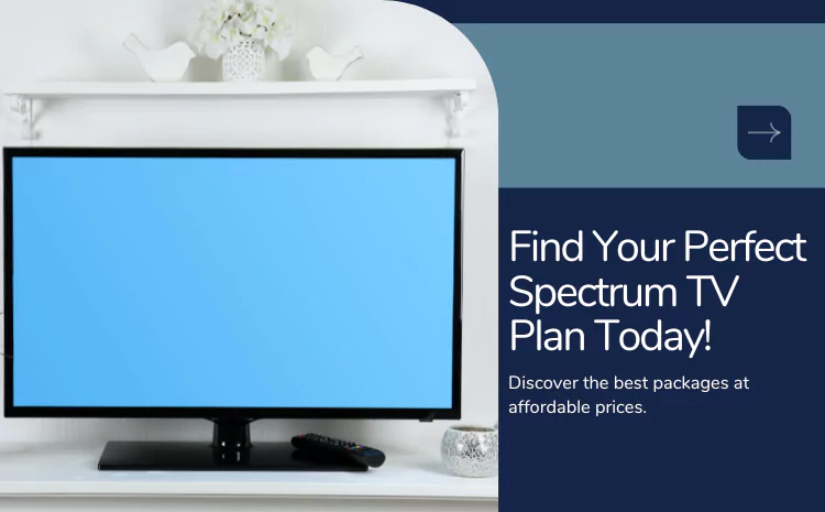 Which Spectrum TV Plan is the Right One For You?