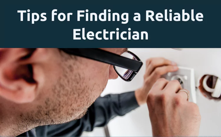 How to Easily Find a Reliable Electrician?