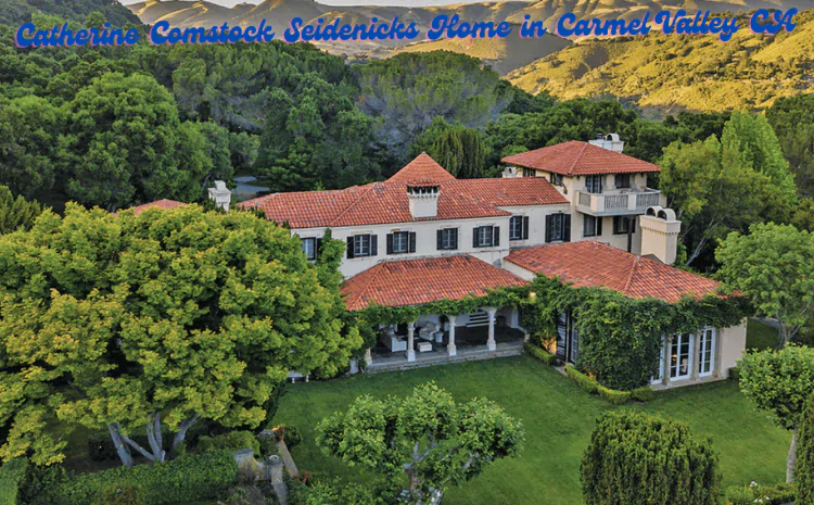 Catherine Comstock Seidenicks Home in Carmel Valley CA