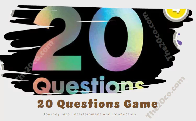 20 Questions Game: Journey into Entertainment and Connection