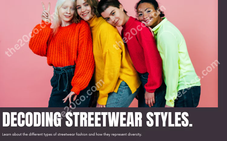 Different Types of Streetwear