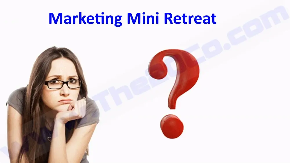 Marketing Mini Retreat: Unlocking Success