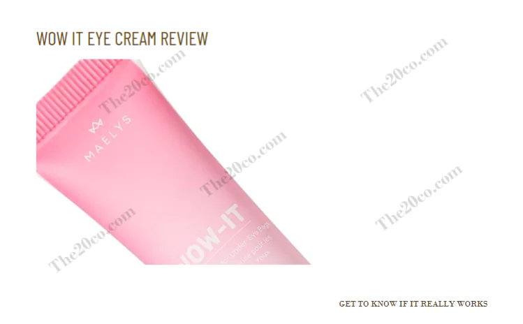 Wow-It Eye Cream Review: Does It Really Work?