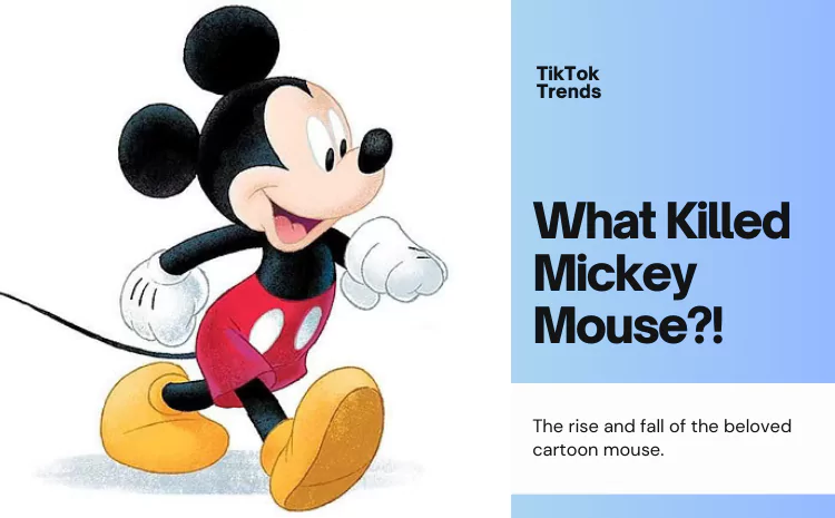 What Killed Mickey Mouse